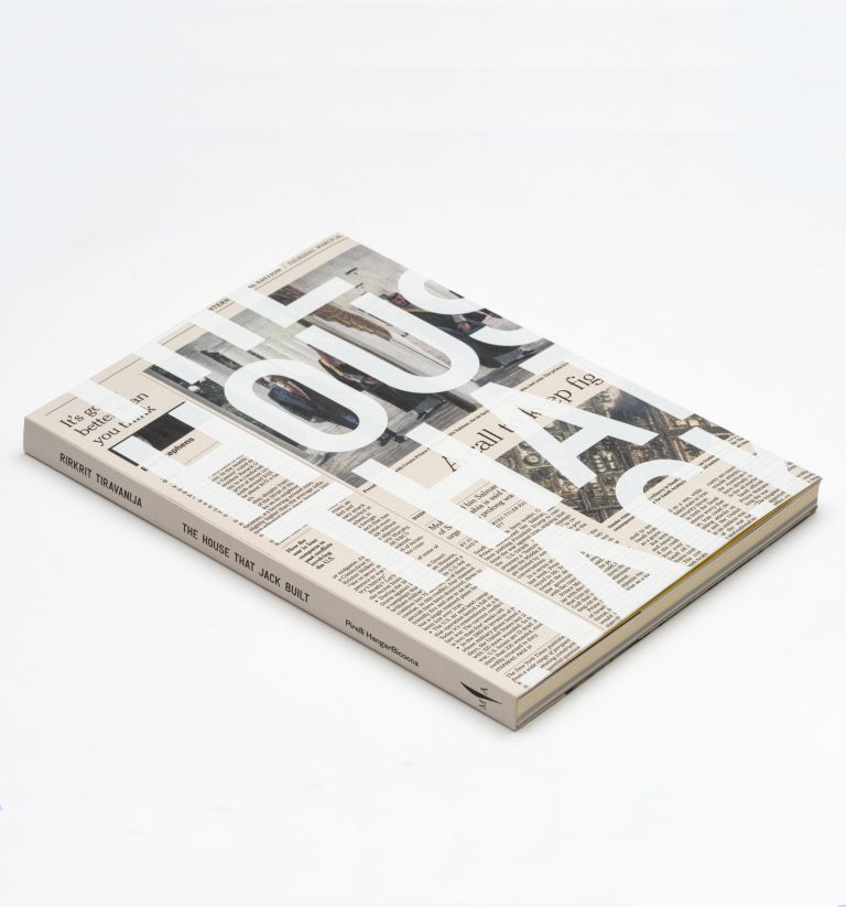 Rirkrit Tiravanija. The House That Jack Built